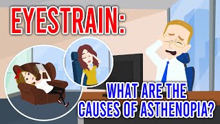 EYESTRAIN What are the Causes of Asthenopia [upl. by Hanae766]