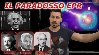 IL PARADOSSO EPR spiegato semplicemente  Entanglement quantistico [upl. by Gerry]