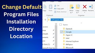 How To Change Default Program Files Installation Directory Location [upl. by Konstanze330]