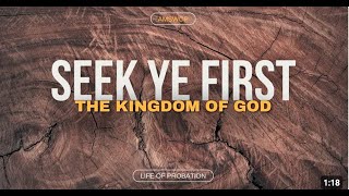 SEEK YE FIRST THE KINGDOM OF GOD [upl. by Anahoj608]