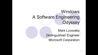 Windows A Software Engineering Odyssey SLIDES  Mark Lucovsky  2003 [upl. by Nenerb]