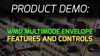 WMD Multimode Envelope  Features and Controls [upl. by Rezal307]