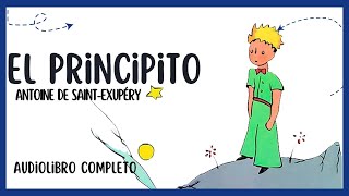 EL PRINCIPITO AUDIOLIBRO  ANTOINE DE SAINT EXUPERY 🌹🌙✨🦊 Ilustrado [upl. by Nnairret]