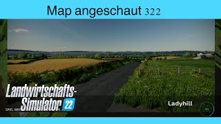 LS22  Map angeschaut 322  Ladyhill  Konsolen deutsch [upl. by Nnazil]