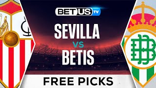 Sevilla vs Real Betis  LaLiga Expert Predictions Soccer Picks amp Best Bets [upl. by Cordell121]