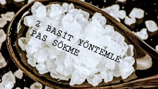 2 BASİT YÖNTEMLE PAS SÖKME [upl. by Gretchen497]