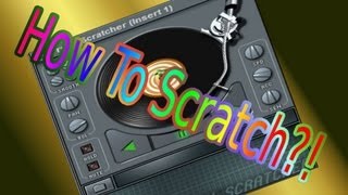 How To Scratch  Video 32  FL STUDIO A  Z Tutorial Scratchen lernen Fruity Scratcher Deutsch [upl. by Isleen]