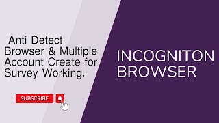Incogniton Anti Detect Browser Multi Account Survey work  সার্ভে কাজের জন্য ব্রাউজার সেটআপ করুন [upl. by Ettener691]
