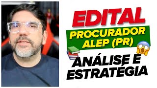 🔴😱 EDITAL PROCURADOR NO PARANÁ  ALEP ASSEMBLEIA  QUEM TEM CHANCES REAIS 🔴 [upl. by Einej]