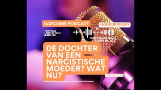 Dochter van een narcistische moeder  Wat nu   22 [upl. by Quill]