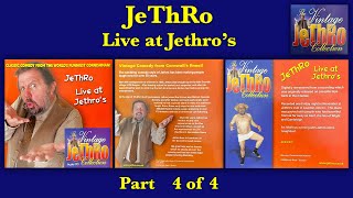 JeThRo LIVE quotLive at Jethrosquot Part 4 of 4 RIDICULOUSLY FUNNY  Jethro Comedian [upl. by Oiramel]