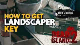 Landscapers Key Dead Island 2 [upl. by Mcmurry]