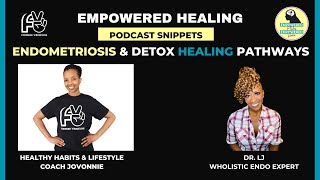 Endometriosis amp Detox Unlock Your Body’s Healing Pathways [upl. by Elleimac800]