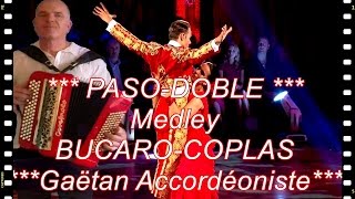 Medley BUCARO COPLAS  Pasodoble Accordéon musette  French Music [upl. by Winter221]