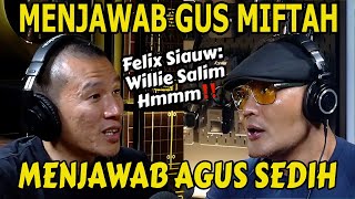 FELIX SIAUW quotINI YANG SAYA TAKUTKAN OM DEDquot AGUS UDAH GAK SEDIH‼️ [upl. by Astri]