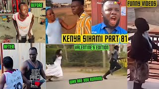 KENYA SIHAMI PART 81 quot VALENTINES EDITIONquot BEST FUNNY VIDEOS AND COMEDY OF FEBRUARY 2024 [upl. by Engracia111]