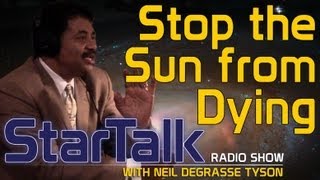 Neil deGrasse Tyson How to Stop the Sun from Burning Out [upl. by Hime]