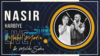 Mabel Matiz  Nasır feat Melike Şahin Harbiye Açıkhava Live 2021 [upl. by Sheepshanks]