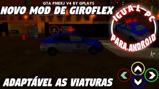 Novo Giroflex Igual De PC Adaptável As Viaturas Do GTA Sa AndroidDownload Super Leve [upl. by Larentia]