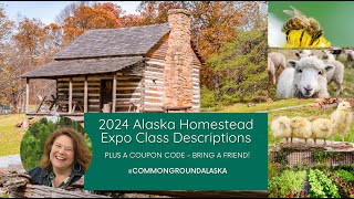 Everything you need to know about the 2024 Alaska Homestead Expo Schedule [upl. by Ayekahs]