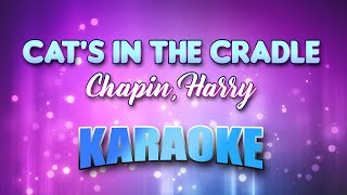 Chapin Harry  Cats In The Cradle Karaoke amp Lyrics [upl. by Limoli693]