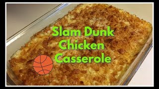 Slam Dunk Chicken Casserole [upl. by Chaworth834]