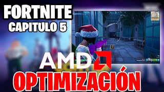 COMO OPTIMIZAR FORTNITE Capitulo 5 para GRAFICAS de AMD [upl. by Reimer631]