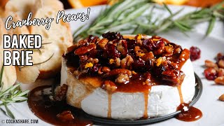 Baked Brie with Cranberry Pecan Sauce [upl. by Naujaj]