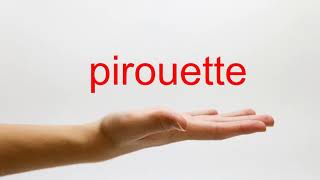 How to Pronounce pirouette  American English [upl. by Wartow]