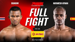 Full Fight l Buakaw vs Nayanesh Ayman l บัวขาว vs นายาเนช ไอมาน l RWS [upl. by Manara]