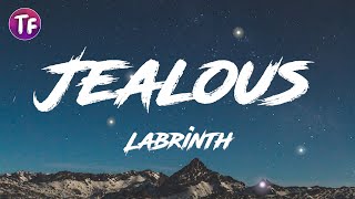 Labrinth  Jealous Lyrics [upl. by Xino880]