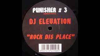 DJ Elevation  Rock Dis Place [upl. by Reddy]