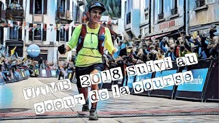 UTMB® 2018  suivi au coeur de la course [upl. by Quintana]