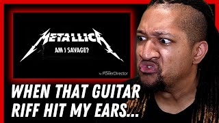 Reaction to Metallica  Am I Savage [upl. by Aerdnad]