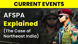 AFSPA Explained  AFSPA and Northeast  Why has AFSPA Been Withdrawn Now and Its Impact [upl. by Rosana]