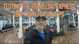 Travelski Express Ski Train to the Alps  Jan 2022 [upl. by Belden213]