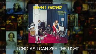 Creedence Clearwater Revival  Long As I Can See The Light Official Audio [upl. by Nairim957]