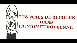 Les voies de recours dans le droit de lUnion européenne [upl. by Devad]