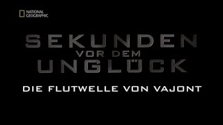 54  Sekunden vor dem Unglück  Die Flutwelle von Vajont [upl. by Ynamreg950]