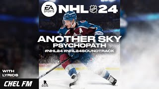 Another Sky  Psychopath  Lyrics  NHL 24 Soundtrack [upl. by Flory]