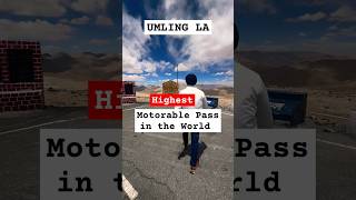 Highest MOTORABLE PASS in the World umlinglapass youtubeshorts shorts [upl. by Enyaj]