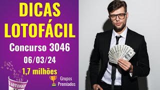 Dicas para Lotofácil concurso 3046 dia 060324 [upl. by Cattier]