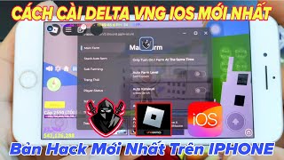 Cách Cài Delta VNG IOS IPA 2650 bản mới nhất trên IPHONE cho người mới hackbloxfruits [upl. by Nizam324]