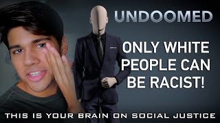 Only White People Can Be Racist [upl. by Nylidnarb]