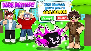 Rich Guys HUMILIATED Poor Friend We Gave Him A Dark Matter 404 Demon Pet Simulator X [upl. by Uttica815]