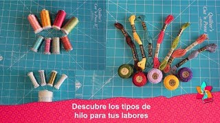 Descubre los diferentes tipos de hilo para tus labores [upl. by Anniala]