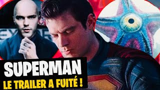 SUPERMAN  LE TRAILER A FUITÉ ET C’EST INCROYABLE [upl. by Ahsilem]