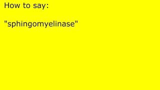 How to pronounce sphingomyelinase [upl. by Dickey]