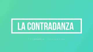 la contradanza audio limpio [upl. by Westbrooke577]