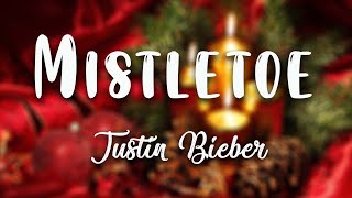 Justin Bieber  Mistletoe  Lyrics Video [upl. by Nama]